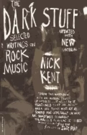 Image of dark stuff selected writings on rock music