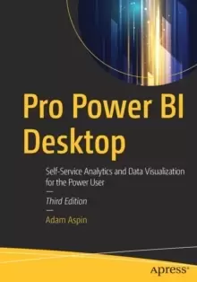 Image of Pro Power BI Desktop : Self-Service Analytics and Data Visualization for the Power User