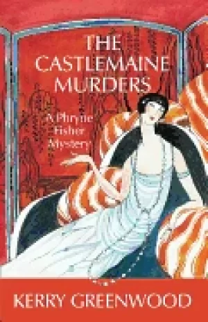 Image of castlemaine murders a phryne fisher mystery