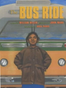 Image of The Bus Ride by William Miller Paperback
