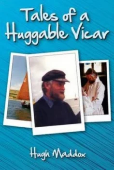Image of Tales of a Huggable Vicar by Hugh Maddox Paperback