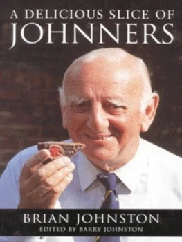 Image of A Delicious Slice of Johnners by Brian Johnston Paperback