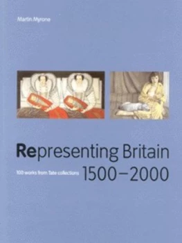 Image of Representing Britain 1500-2000 by Martin Myrone Book