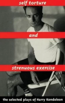 Image of Self Torture and Strenuous Exercise by Harry Kondoleon Book