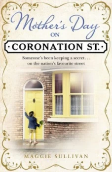 Image of Mothers Day on Coronation Street by Maggie Sullivan Hardback