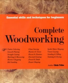 Image of Complete Woodworking by Chris Tribe Hardback