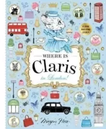 Image of Where is Claris in London! : Claris: A Look-and-find Story! Volume 3