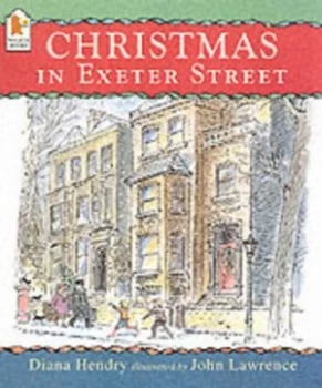 Image of Christmas in Exeter Street by Diana Hendry and John Lawrence Paperback