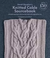 Image of norah gaughans knitted cable sourcebook a breakthrough guide to knitting wi