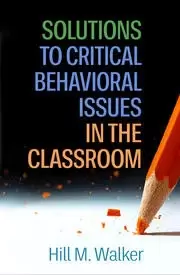 Image of Solutions to Critical Behavioral Issues in the Classroom