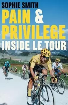 Image of Pain and Privilege by Sophie Smith
