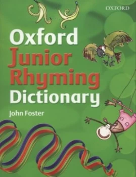 Image of Oxford Junior Rhyming Dictionary by John Foster and Melanie Williamson and Rupert Van Wyk Paperback