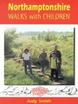 Image of Northamptonshire Walks with Children by Judy Smith Book