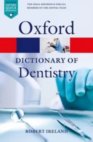 Image of A dictionary of dentistry by Robert Ireland