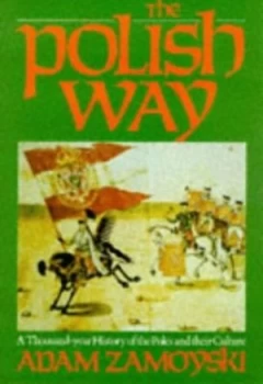 Image of The Polish Way by Count Adam Zamoyski Hardback