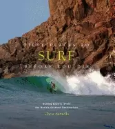 Image of fifty places to surf before you die surfing experts share the worlds greate