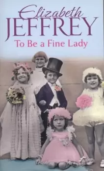 Image of To be a fine lady by Elizabeth Jeffrey