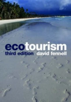 Image of Ecotourism by David A. Fennell Book