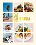 Image of eat california vibrant recipes from the west coast