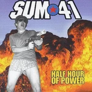 Image of Half Hour of Power by Sum 41 CD Album