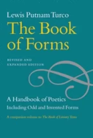 Image of book of forms a handbook of poetics including odd and invented forms revise