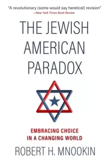 Image of The Jewish American Paradox : Embracing Choice in a Changing World