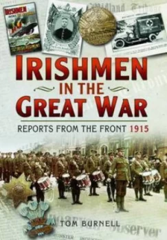 Image of Irishmen in the Great War 1914-1918 1915 by Tom Burnell Hardback