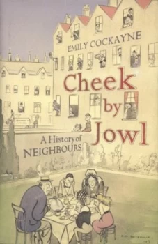 Image of Cheek by Jowl by Emily Cockayne Hardback