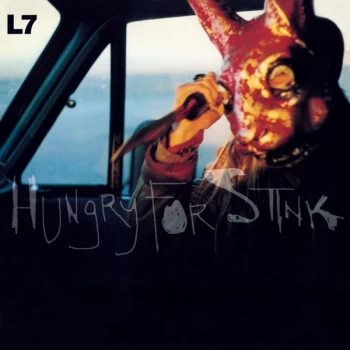 image of L7 - Hungry For Stink Vinyl