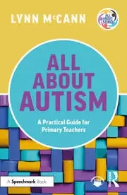 Image of All About Autism: A Practical Guide for Primary Teachers