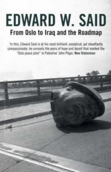 Image of From Oslo to Iraq and the Roadmap by Edward Said Paperback