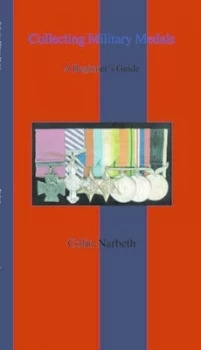 Image of Collecting Military Medals by Colin Narbeth Paperback