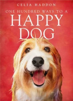 Image of One Hundred Ways to a Happy Dog by Celia Haddon Book