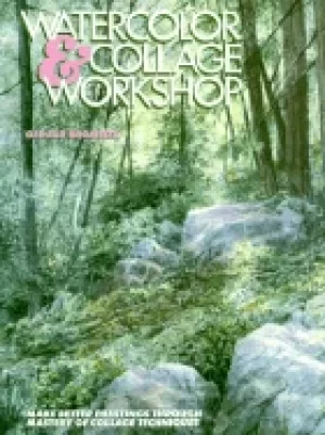 Image of watercolor and collage workshop make better paintings through mastery of co