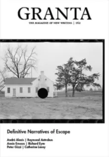 Image of Granta 162: Definitive Narratives of Escape