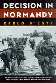 Image of Decision in Normandy by Carlo Deste Hardback