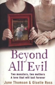Image of Beyond All Evil by June Thomson Paperback