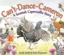 Image of Can't-Dance-Cameron : A Scottish Capercaillie Story