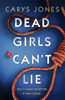 Image of Dead Girls Can't Lie : A gripping thriller that will keep you hooked to the last page