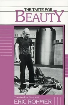 Image of The Taste for Beauty by Eric Rohmer Paperback