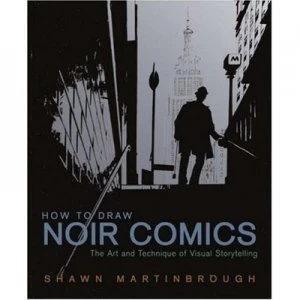 Image of How to Draw Noir Comics by Shawn Martinbrough Paperback
