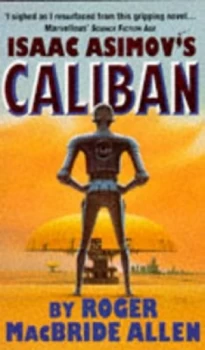 Image of Isaac Asimovs Caliban by Roger Macbride Allen Paperback