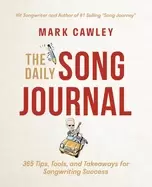Image of daily song journal 365 tips tools and takeaways for songwriting success