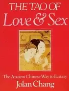 Image of tao of love and sex the ancient chinese way to ecstasy