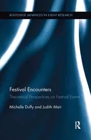 Image of Festival Encounters Theoretical Perspectives on Festival Events
