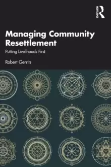Image of Managing Community Resettlement : Putting Livelihoods First