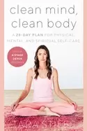 Image of clean mind clean body a 28 day plan for physical mental and spiritual self