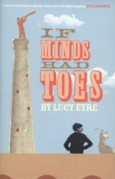 Image of If Minds Had Toes by Lucy Eyre Hardback