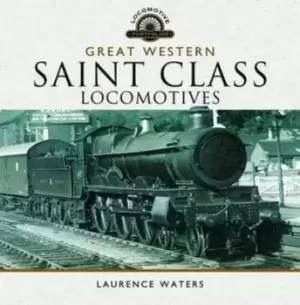 Image of Great Western Saint Class locomotives by Laurence Waters
