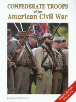 Image of Confederate Troops of the American Civil War by Jonathan Sutherland Paperback